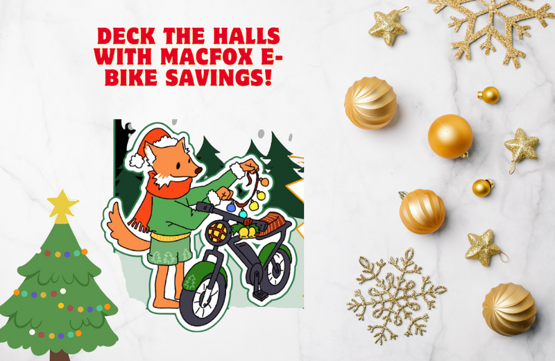 Deck the Halls with Macfox E Bike Savings! | Macfox