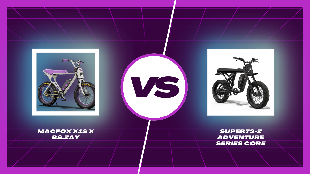 Macfox X1S x Bs.zay vs SUPER73-Z Adventure Series Core: Which Should Y Macfox X1S x Bs.zay vs SUPER73-Z Adventure Series Core: Which Should Y