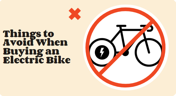 Things to Avoid When Buying an Electric Bike | Macfox